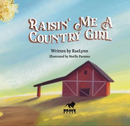 Raisin' Me a Country Girl