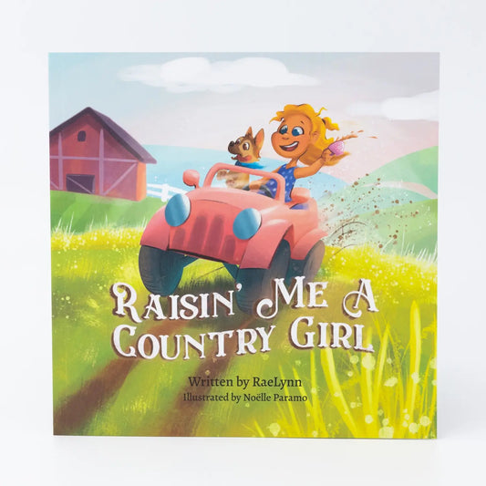 Raisin' Me a Country Girl